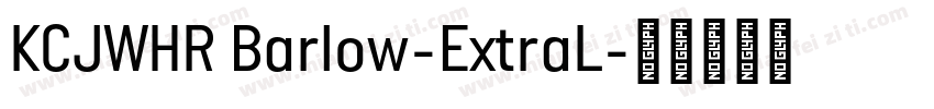 KCJWHR Barlow-ExtraL字体转换